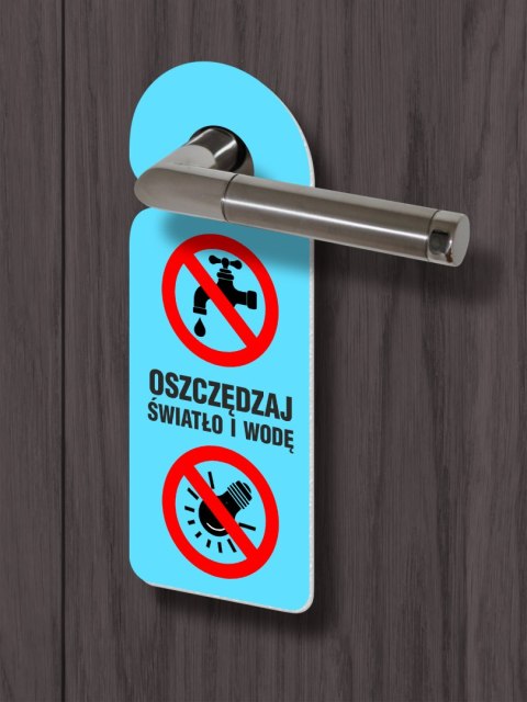 Zawieszka na klamkę - OSZCZĘDZAJ ŚWIATŁO I WODĘ Zawieszka na klamkę - OSZCZĘDZAJ ŚWIATŁO I WODĘ
